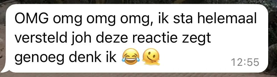Reactie: "OMG omg omg omg, ik sta helemaal versteld joh deze reactie zegt genoeg denk ik"